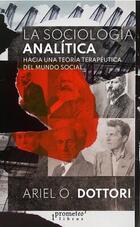 La sociología analítica - Ariel Dottori - Prometeo