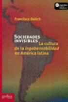 Sociedades invisibles - Francisco Delich - Gedisa