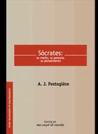 Sócrates: su medio, su persona, su pensamiento - A. J. Festugière - Me cayó el veinte