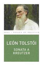Sonata a Kreutzer - Lev Tolstói - Akal Sonata a Kreutzer - Lev Tolstói - Akal