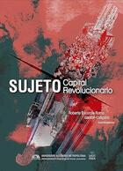 Sujeto capital-Sujeto revolucionario -  AA.VV. - Itaca