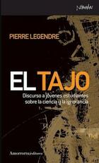 El tajo - Pierre Legendre - Amorrortu
