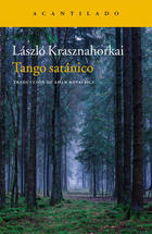 Tango satánico - László Krasznahorkai - Acantilado Tango satánico - László Krasznahorkai - Acantilado