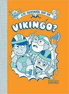 Te gustaría ser un vikingo? - AA.VV. - Librooks Te gustaría ser un vikingo? - AA.VV. - Librooks