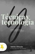 Técnica y tecnologia - Adrián Almazán - Taugenit