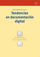 Tendencias en documentación digital - Jesús Tramullas - Trea