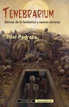 Tenebrarium - Pilar Pedraza - Valdemar Tenebrarium - Pilar Pedraza - Valdemar
