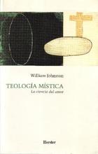 Teología mística  - William  Johnston - Herder