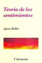 Teoría de los sentimientos - Agnes Heller - Ediciones Coyoacan Teoría de los sentimientos - Agnes Heller - Ediciones Coyoacan