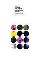 Teoría del arte y cultura digital - Juan Martín Prada - Akal