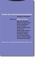 Teoría del neoconstitucionalismo - Miguel Carbonell - Trotta