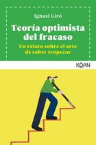 Teoría optimista del fracaso - Ignasi Giró - Koan Teoría optimista del fracaso - Ignasi Giró - Koan