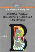 Terapia familiar del abuso y adicción a las drogas -  AA.VV. - Gedisa