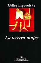 La tercera mujer - - Anagrama La tercera mujer - - Anagrama