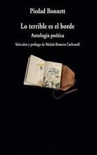 Lo terrible es el borde - Piedad Bonnett - Círculo de Poesía