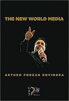 The new world media - Arturo Forzan Rovirosa - Grupo Rodrigo Porrúa