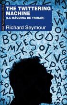 The Twittering Machine - Richard Seymour - Akal
