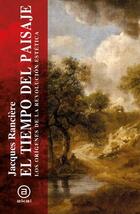 El tiempo del paisaje - Jacques Rancière - Akal