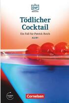 Tödlicher Cocktail · Eifersucht und Lügen A2 / B1 -  AA.VV. - Cornelsen