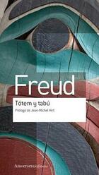 Tótem y tabú - Sigmund Freud - Amorrortu