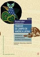 Trabajo de campo en América latina tomo II - Rosana Guber - SB
