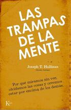 Las trampas de la mente - Joseph T. Hallinan - Kairós