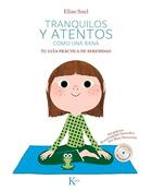 Tranquilos y atentos como una rana - Eline Snel - Kairos