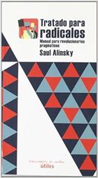 Tratado para radicales - Saul Alinsky - Traficantes de sueños Tratado para radicales - Saul Alinsky - Traficantes de sueños