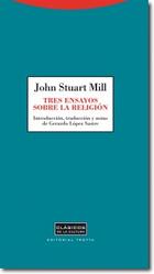 Tres ensayos sobre la religión - John Stuart Mill - Trotta