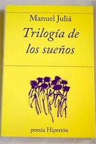 Trilogía de los sueños - Manuel Juliá - Hiperión