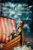 Uhtred, el pagano VII - Bernard Cornwell - Edhasa