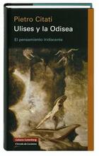 Ulises y la Odisea - Pietro Citati - Galaxia Gutenberg