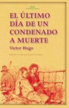 El último día de un condenado a muerte. Claude Gueux - Victor Hugo - Akal El último día de un condenado a muerte. Claude Gueux - Victor Hugo - Akal