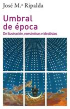 Umbral de época - José Maria Ripalda - Akal