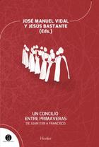 Un concilio entre primaveras - Gregorio Vidal - Herder Un concilio entre primaveras - Gregorio Vidal - Herder