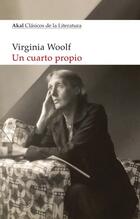 Un cuarto propio - Virginia Woolf - Akal Un cuarto propio - Virginia Woolf - Akal
