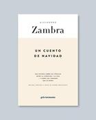 Un cuento de Navidad - Alejandro Zambra - Gris tormenta Un cuento de Navidad - Alejandro Zambra - Gris tormenta