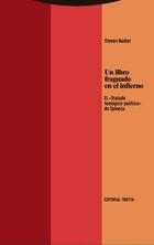 Un libro fraguado en el infierno - Steven Nadler - Trotta Un libro fraguado en el infierno - Steven Nadler - Trotta
