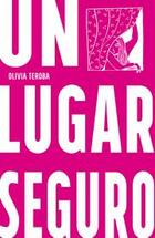 Un lugar seguro (2ª Edición) - Olivia Teroba - Paraíso Perdido Un lugar seguro (2ª Edición) - Olivia Teroba - Paraíso Perdido