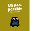 Un poco perdido - Chris Haughton - NubeOcho Un poco perdido - Chris Haughton - NubeOcho
