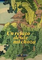 Un relato desde mi choza - Kamo no Chōmei - Satori 