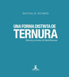 Una forma distinta de ternura - Nathalie Schmid - Cuadrivio Una forma distinta de ternura - Nathalie Schmid - Cuadrivio