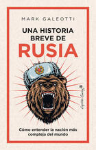 Una historia breve de Rusia - Mark Galeotti - Capitán Swing