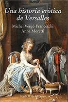 Una historia erótica de Versalles -  AA.VV. - Siruela