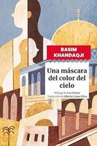 Una máscara del color del cielo - Basim Khandaqji - Hoja de lata