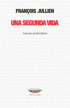 Una segunda vida - François Jullien - Cuenco de plata Una segunda vida - François Jullien - Cuenco de plata