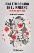 Una temporada en el infierno - Arthur Rimbaud - Editorial fontamara Una temporada en el infierno - Arthur Rimbaud - Editorial fontamara