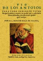 Uso de los anteoios para todo género de vistas - Benito Daça de Valdés - Maxtor Uso de los anteoios para todo género de vistas - Benito Daça de Valdés - Maxtor