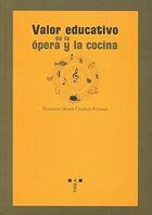 Valor educativo de la ópera y la cocina - Francois Marie Charles Fourier - Trea