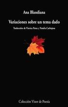 Variaciones sobre un tema dado - Ana Blandiana - Círculo de Poesía Variaciones sobre un tema dado - Ana Blandiana - Círculo de Poesía